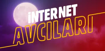 İnternet Avcıları