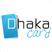 Dhaka Card