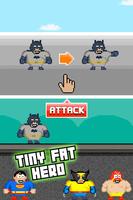 Tiny Fat Hero Affiche