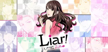 Liar! Uncover the Truth