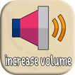 increase volume for android : any place in phone