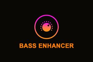 Bass Enhancer Cartaz
