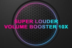 Super Louder Volume Booster 10x Affiche