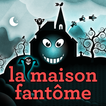 Zéphyr, la maison fantôme