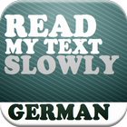 Read my Text - German - Slowly ikon