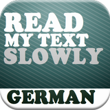 Read my Text - German - Slowly icône