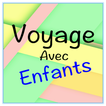 Voyage avec Enfants