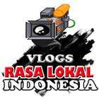 Rasa Lokal Indonesia Koleksi Vlogs icône