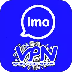 IMO VPN - HD Voice Clearity &amp; Free Proxy VPN