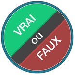 Vrai ou Faux?