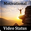 Motivational Video Status - Status For Whatsapp