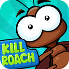 Kill Roach Zeichen