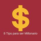 8 Tips para ser Millonario icône