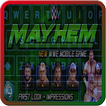 WWE Mayhem Keyboard Themes 2018