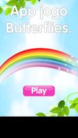 Butterflyes Game Cartaz