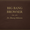 BIG BANG BROWSER