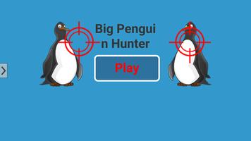 Big Penguin Hunter Affiche