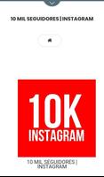 10 Mil Seguidores | Instagram-poster