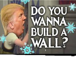 Do you wanna build a wall poster