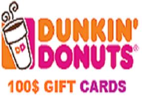 $100 Dunkin Donuts Gift Cards poster