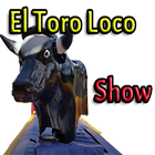 EL TORO LOCO SHOW icône