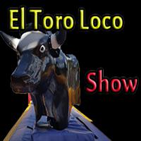 EL TORO LOCO SHOW Affiche