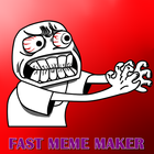 Fast Meme Maker-Make your Own Fast&Easy icône