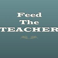 Feed The Teacher Cartaz