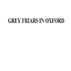 GREY FRIARS IN OXFORD icon
