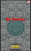 Poster Go Smiley