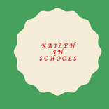 KAIZEN IN SCHOOLS