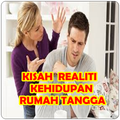 Kisah Realiti Kehidupan Rumah Tangga