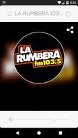 LA RUMBERA 103.5 FM poster