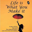 APK Life is What You Make it Novel by Preeti Shenoy