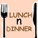 Lunch and Dinner APK