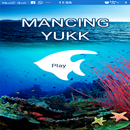 MANCING YUKK APK