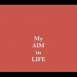 My Aim in Life