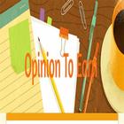 Opinion To Earn icono