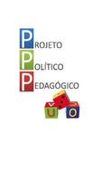 Projeto Político-Pedagógico الملصق