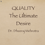 Quality The Ultimate Desire