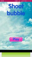 Shoot bubble Poster