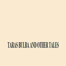 TARAS BULBA AND OTHER TALES APK