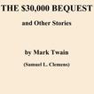 THE $30,000 BEQUEST