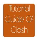 Tutorial Guide Of Clash