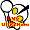 My Ultra Hero