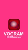 Vogram Messenger 2019 -Chat,Share,Group,Safe,fast ポスター