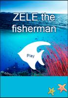 ZELE the fisherman poster