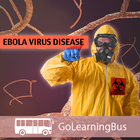 ikon Ebola 101 by GoLearningBus