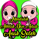 Mendidik Akhlak Anak Soleh APK