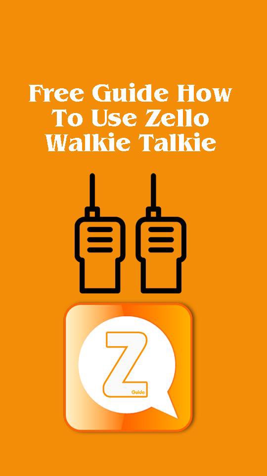 Guide For Zello Walkie Talkie APK للاندرويد تنزيل